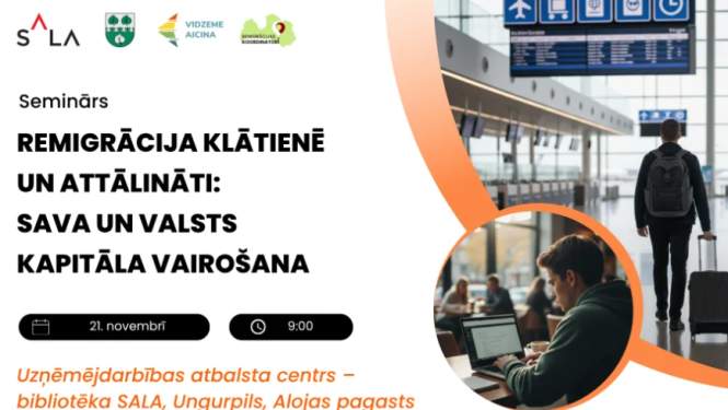 Attēls: Aicinām piedalīties seminārā “Remigrācija klātienē un attālināti: sava un valsts kapitāla vairošana”