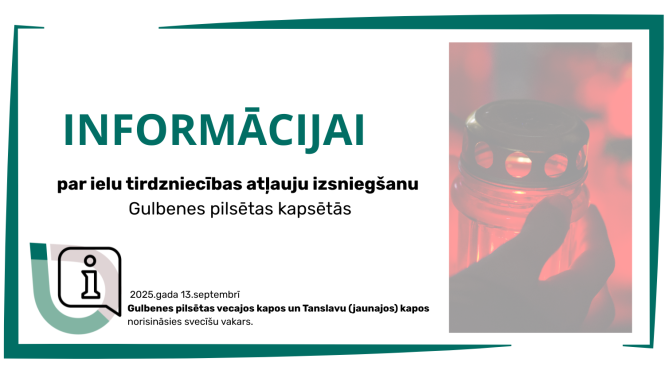 Attēls: Informācija par ielu tirdzniecības atļauju izsniegšanu Gulbenes pilsētas kapsētās