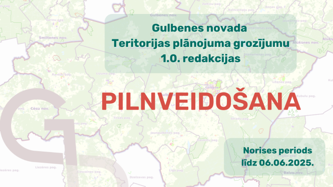 Attēls: Par Gulbenes novada Teritorijas plānojuma grozījumu 1.0 redakcijas pilnveidošanu