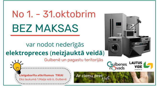 Attēls: Gulbenes novadā pagastu teritorijās no 1. līdz 31.oktobrim iedzīvotāji BEZ MAKSAS varēs nodot nederīgās elektropreces 