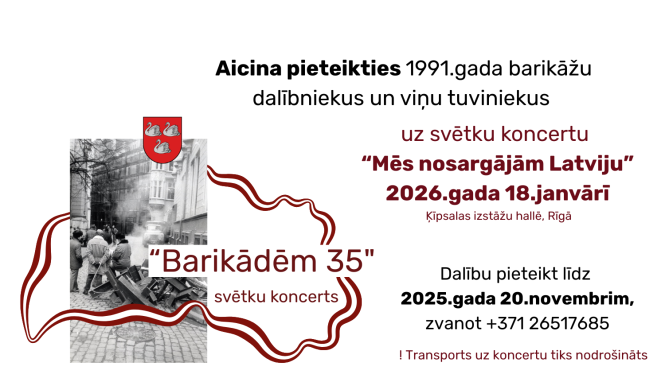 Aicinām barikāžu dalībniekus pieteikties dalībai svētku koncertā “Mēs nosargājām Latviju”