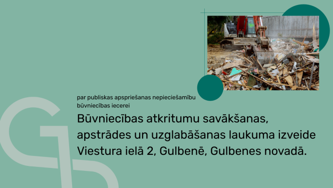 Attēls: būvniecības atkritumu savākšanas, apstrādes un uzglabāšanas laukuma izveidei