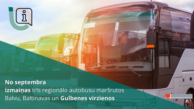Attēls: No septembra izmaiņas trīs reģionālo autobusu maršrutos Balvu, Baltinavas un Gulbenes virzienos