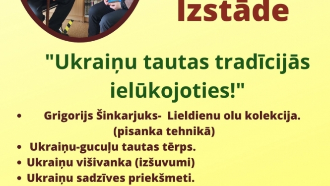 Daukstu pagasta Staru bibliotēkā izstāde "Ukraiņu tautas tradīcijās ielūkojoties"
