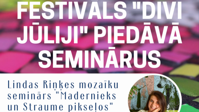 Vizuālis: festivāla Divi Jūliji semināru piedāvājums Gulbenē