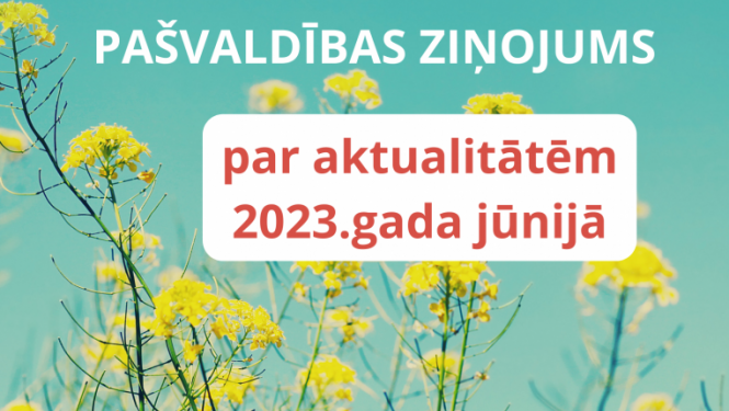 Vizuālis: pašvaldības ziņojums 2023.gada jūnijā