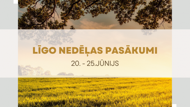 Līgo nedēļas nogales pasākumi