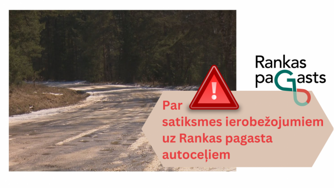 Attēls: Rankas pagasta ceļu satiksmes ierobežojumi