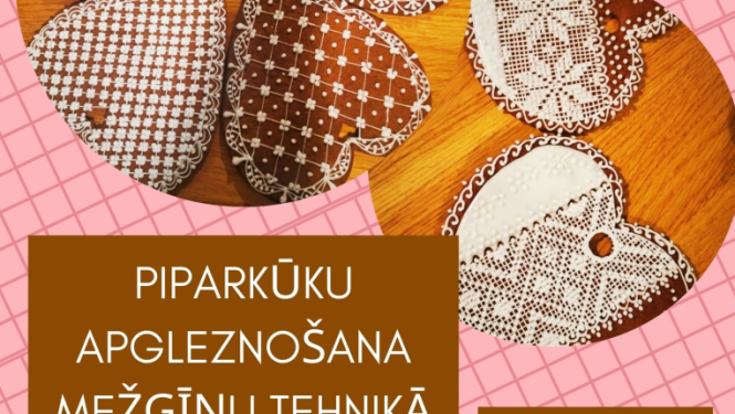 Afiša: Meistarklase "Piparkūku apgleznošana mežģīņu tehnikā"