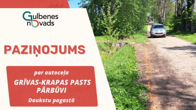 Vizuālis paziņojumam par autoceļa Grīvas - Krapas pasts slēgšanu pārbūves laikā