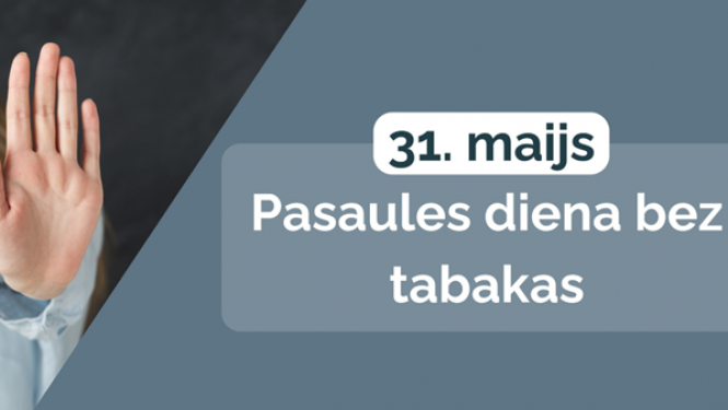 Attēls: 31. maijā tiek atzīmēta Pasaules diena bez tabakas