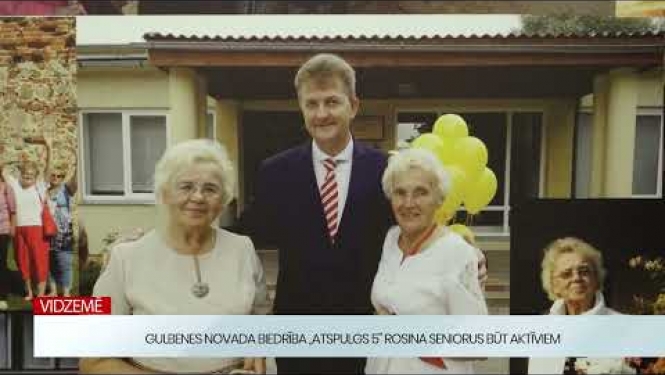 Gulbenes novada un pilsētas seniori - aktīvi un nenogurdināmi.