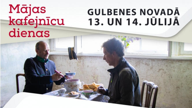 Afiša: Mājas kafejnīcu dienas Gulbenes novadā
