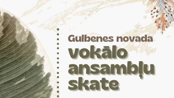Titulbilde: Gulbenes novada vokālo ansambļu skate