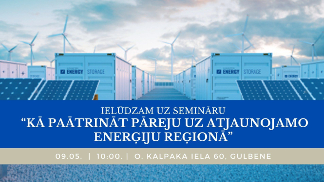 Attēls: seminārs “Kā paātrināt pāreju uz atjaunojamo enerģiju reģionā”