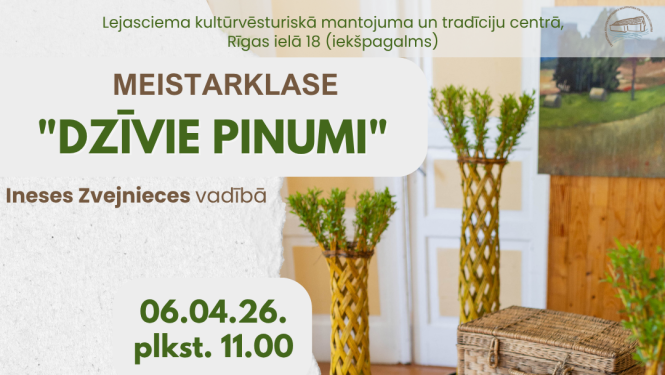 Afiša: Meistarklase "Dzīvie pinumi"