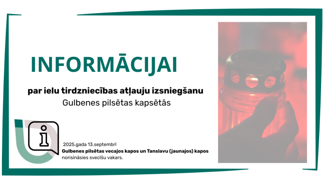 Attēls: Informācija par ielu tirdzniecības atļauju izsniegšanu Gulbenes pilsētas kapsētās