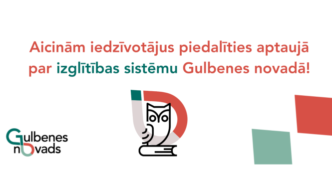 Attēls: Gulbenes novada pašvaldība aicina iedzīvotājus piedalīties aptaujā par izglītības sistēmu Gulbenes novadā