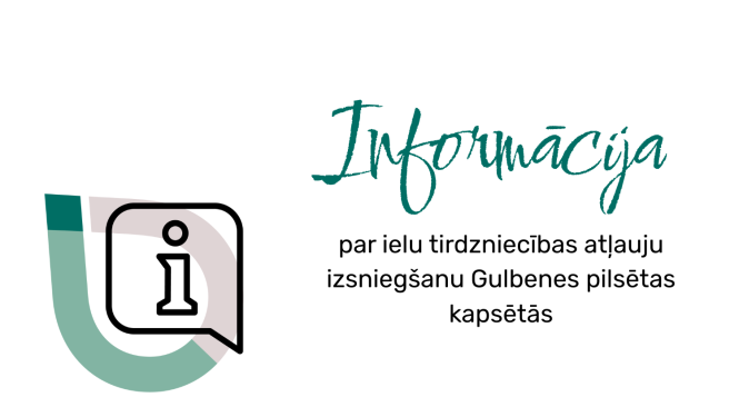 Attēls: Informācija par ielu tirdzniecības atļauju izsniegšanu Gulbenes pilsētas kapsētās
