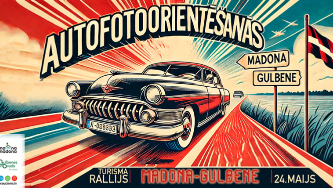 Afiša: Tūrisma rallijs "Madona-Gulbene"