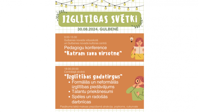 30.augustā aicinām uz Izglītības svētkiem Gulbenē, lai atzīmētu 1.septembra tuvošanos un izglītības lomu visa mūža garumā. 