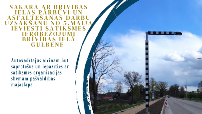 Satiksmes ierobežojumi Brīvības ielā Gulbenē