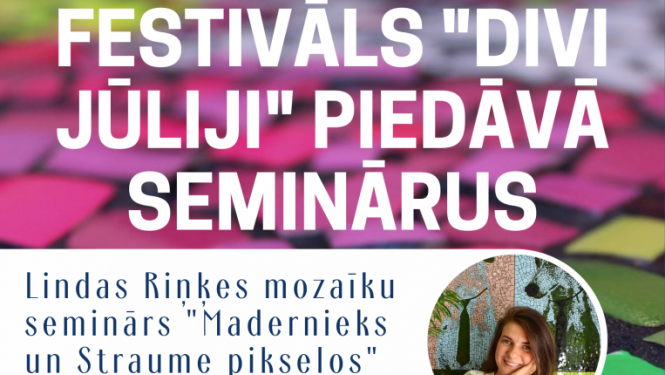 Vizuālis: festivāla Divi Jūliji semināru piedāvājums Gulbenē