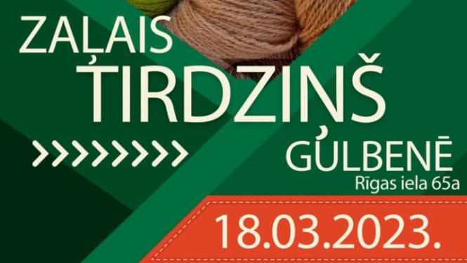 Zaļais tirdziņš Gulbenē 18.martā