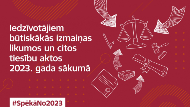 Attēls par iedzīvotājiem būtiskām izmaiņām likumos un citos tiesību aktos 2023.gada sākumā