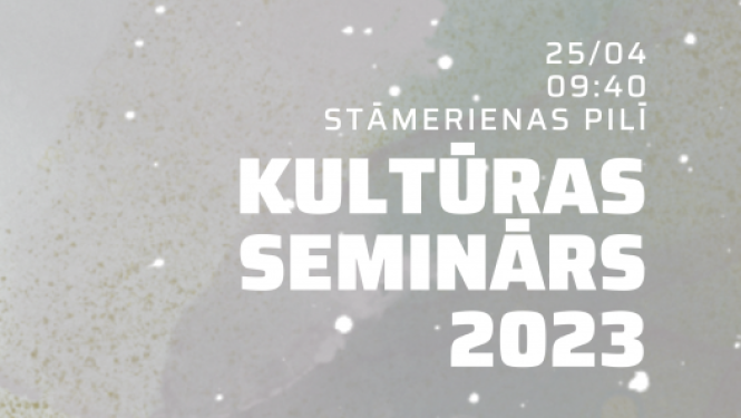 Afiša: kultūras seminārs Gulbenes novada kultūras, mākslas, mūzikas un tūrisma jomām, muzejiem, bibliotēku un novadpētniecības nozares speciālistiem