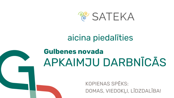Attēls: biedrība SATEKA aicina uz apkaimju darbnīcām