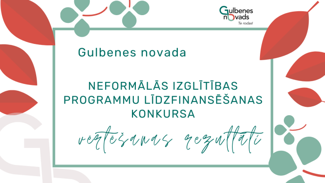 Atttēls: Zināmi Gulbenes novada neformālās izglītības programmu līdzfinansēšanas konkursa rezultāti