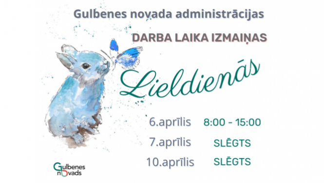 Attēls: pašvaldības administrācijas darba laiks Lieldienās