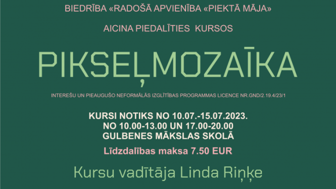 Vizuālis: Pikseļmozaīka kopā ar mākslinieci Lindu Riņķi 