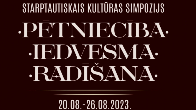 Vizuālis: Kultūras simpozijs “Pētniecība. Iedvesma. Radīšana.”