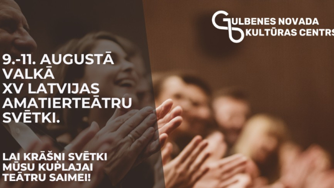 Dodas uz XV Latvijas amatierteātru svētkiem Valkā un Valgā 