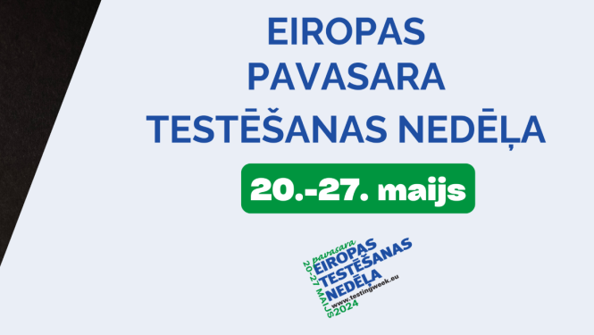 Attēls: No 20. līdz 27. maijam visā Eiropā un arī Latvijā norisināsies Eiropas testēšanas nedēļa