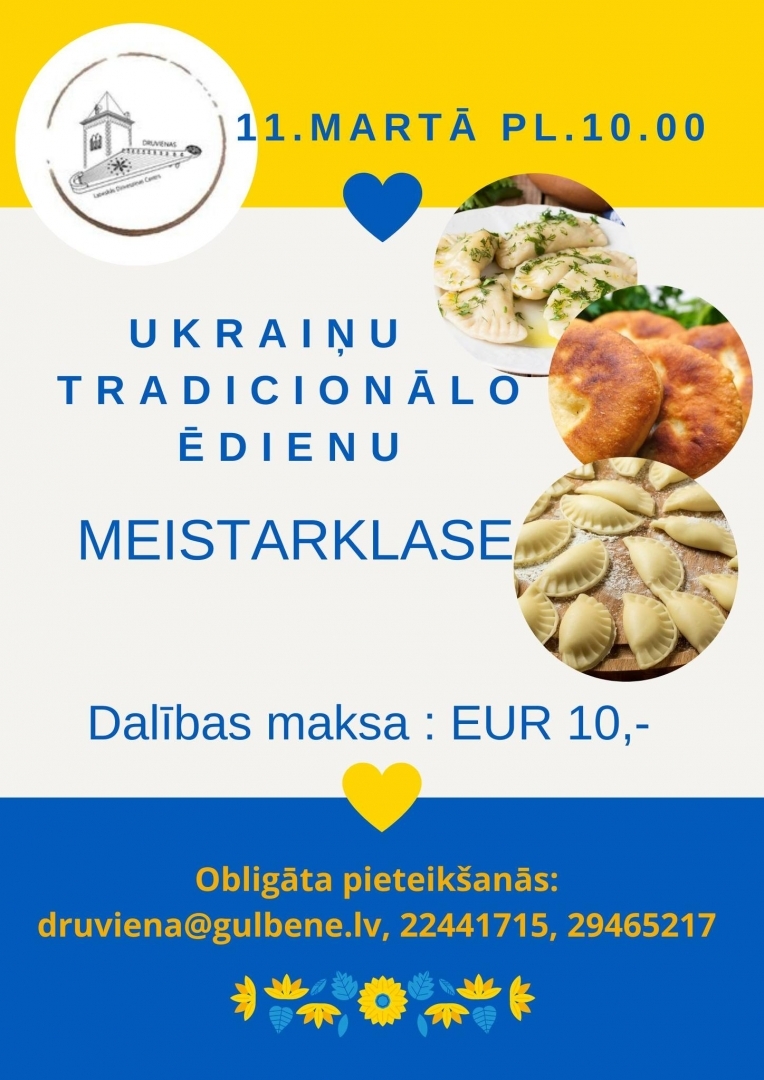 Afiša: Druvienas Latviskās dzīvesziņas centrā "Ukraiņu tradicionālo ēdienu meistarklase