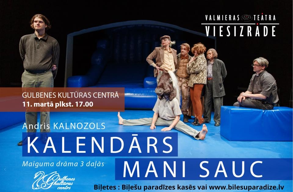 Valmieras teātra viesizrāde "Kalendārs mani sauc" 11, martā Gulbenē