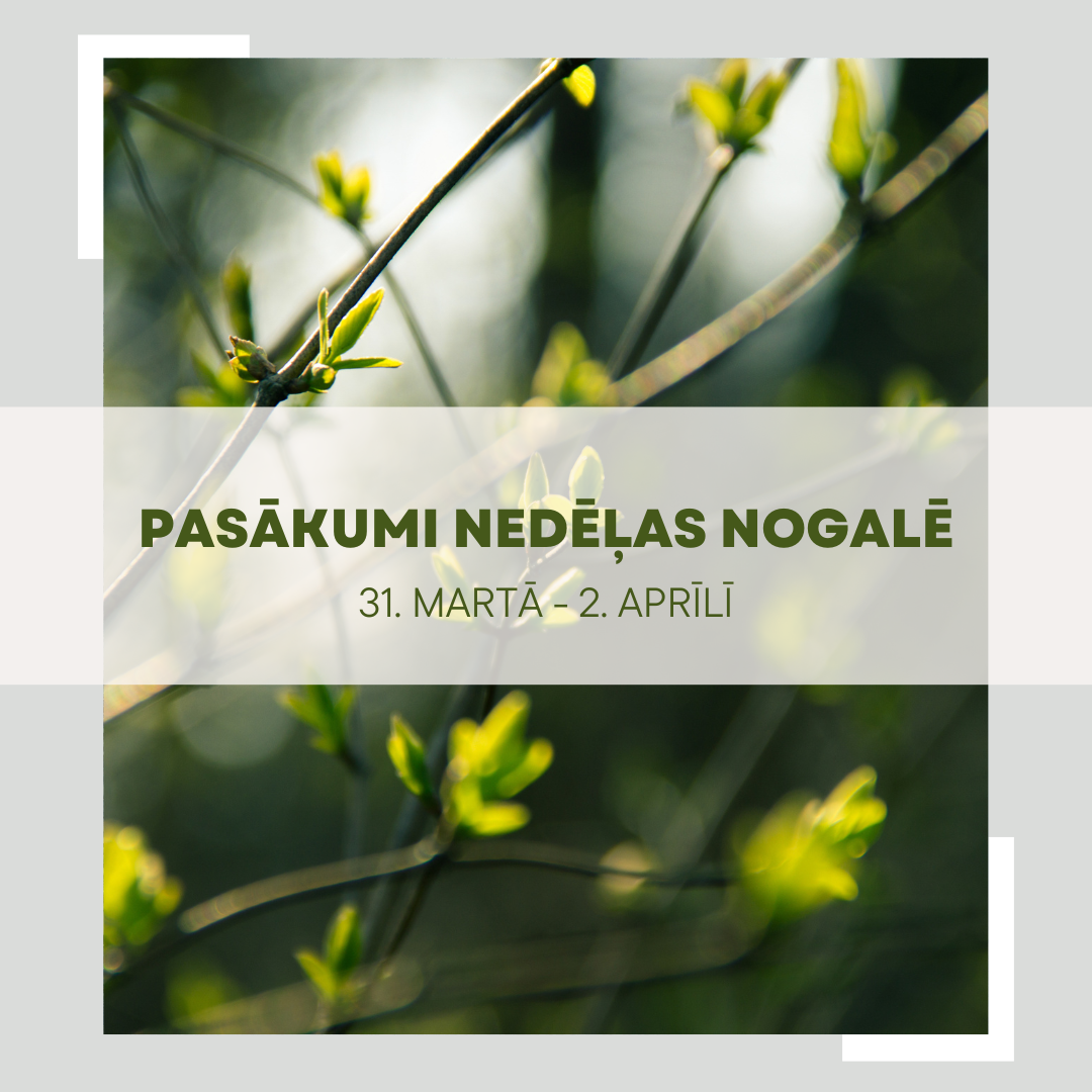 Titulbilde: Pasākumi nedēļas nogalē līdz 2.aprīlim