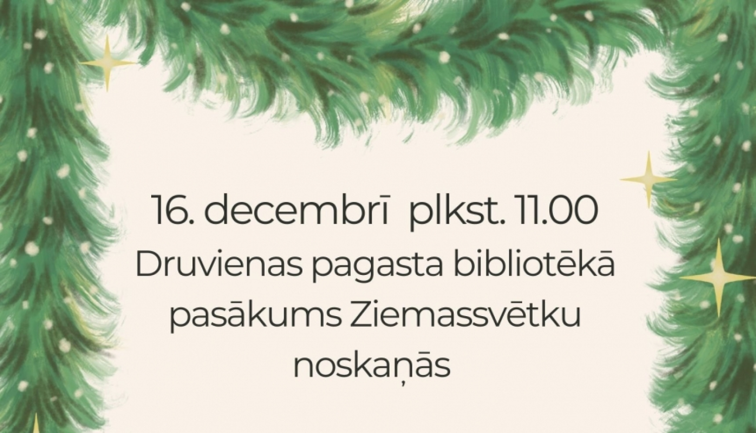 Pasākums Ziemassvētku noskaņās - aktivitātes prātam un radoša darbošanās. Aicināts ikviens, jo īpaši seniori.