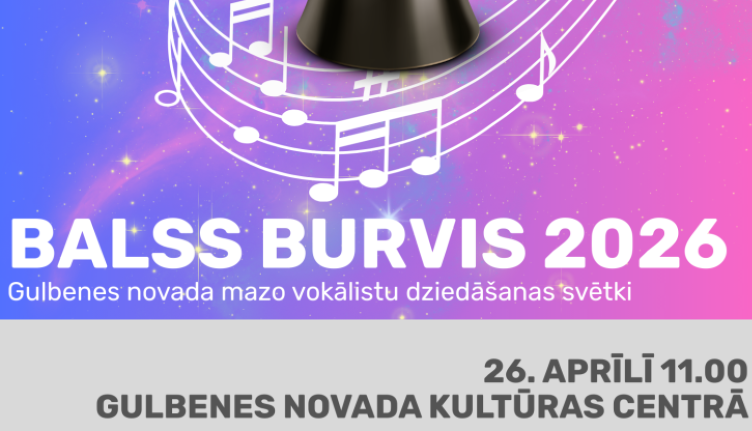Attēls: Aicinām pieteikties “Balss burvim 2026”