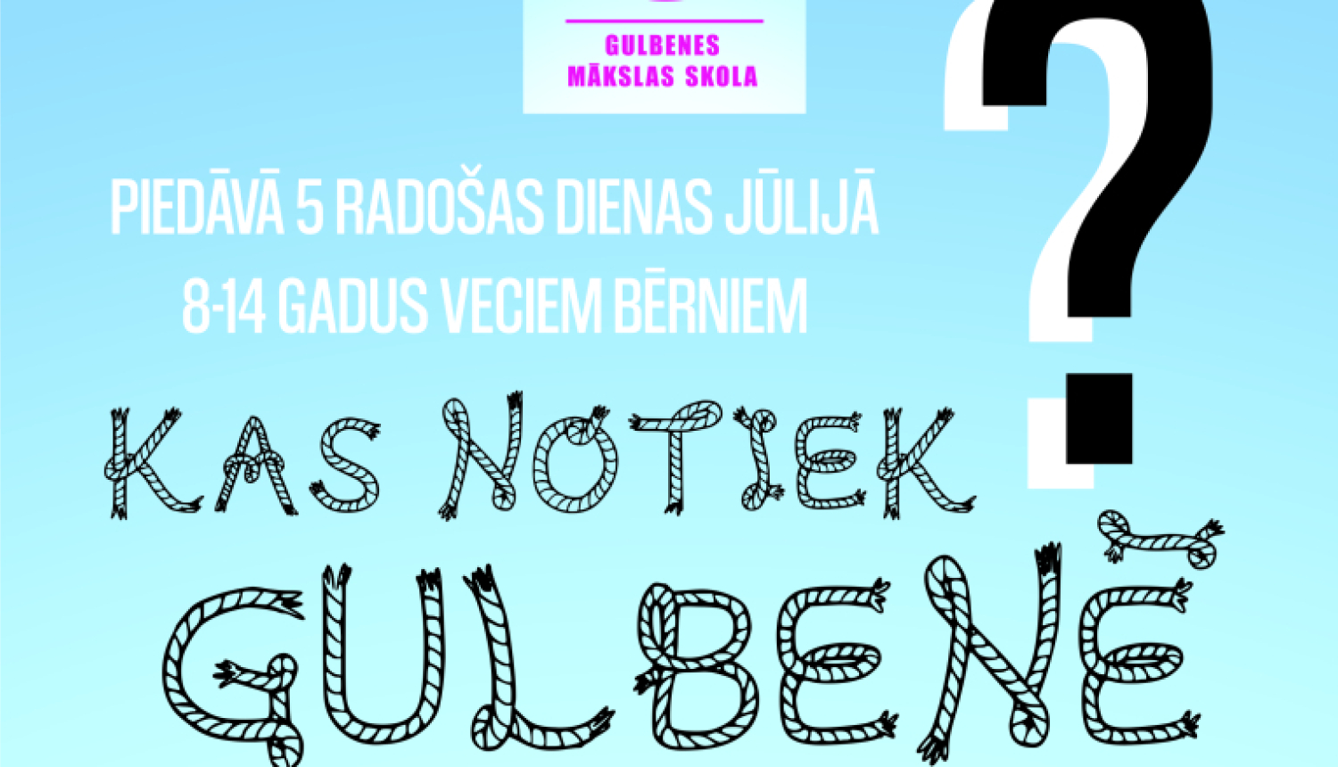 Attēls: Jauno mākslinieku nometne “Kas notiek Gulbenē?”