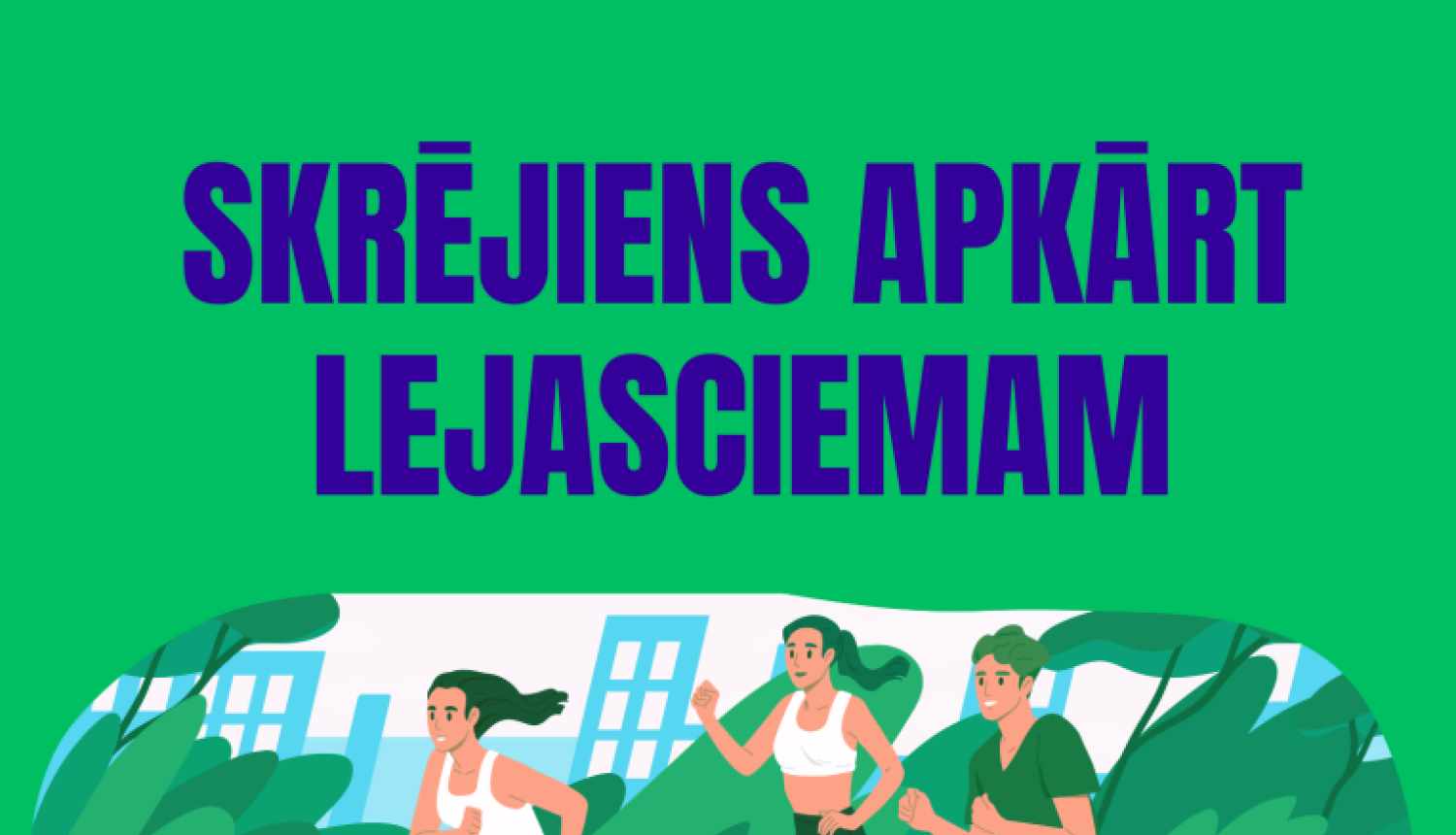 Skrējiens apkārt Lejasciemam
