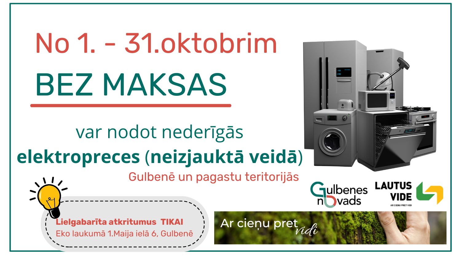 Attēls: Gulbenes novadā pagastu teritorijās no 1. līdz 31.oktobrim iedzīvotāji BEZ MAKSAS varēs nodot nederīgās elektropreces 