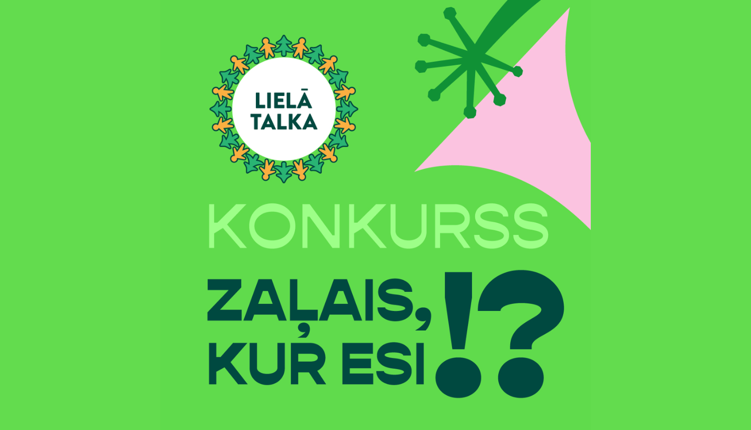 Zaļais, kur esi? Meklējam! Konkurss!