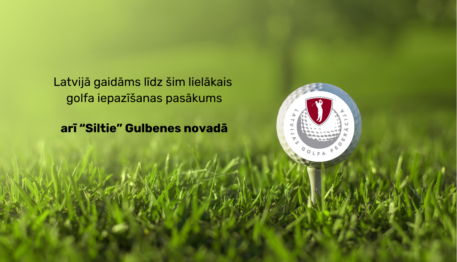 Attēls: Latvijā gaidāms līdz šim lielākais golfa iepazīšanas pasākums