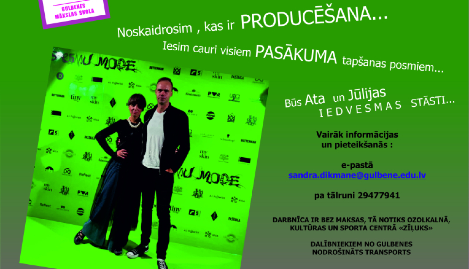 Attēls: pasākumu producēšanas darbnīca