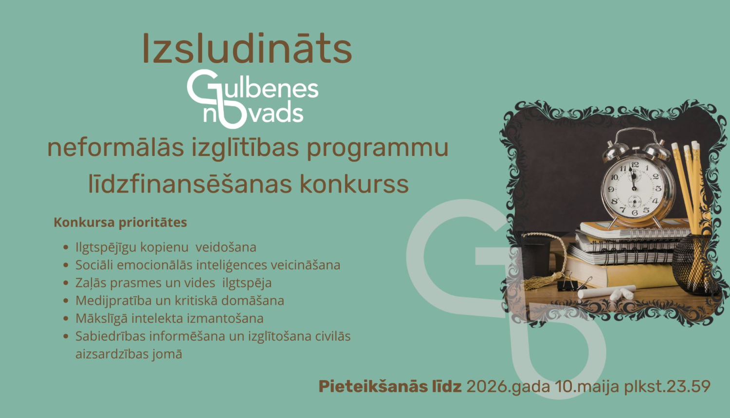 Attēls: Izsludināts    neformālās izglītības programmu  līdzfinansēšanas konkurss 