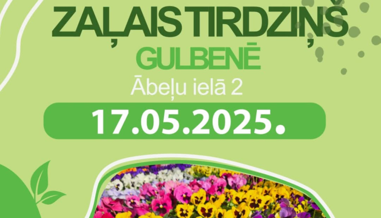 Attēls: Svinēsim pavasari Zaļajā tirdziņā Gulbenē 17.maijā!